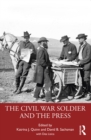 The Civil War Soldier and the Press - eBook