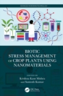 Biotic Stress Management of Crop Plants using Nanomaterials - eBook