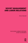 Soviet Management and Labor Relations - eBook