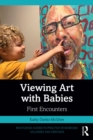 Viewing Art with Babies : First Encounters - eBook