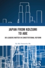 Japan from Koizumi to Abe : Do Leaders Matter in Constitutional Reform - eBook