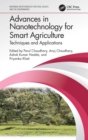 Advances in Nanotechnology for Smart Agriculture : Techniques and Applications - eBook