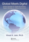 Global Meets Digital : Global Strategy for Digital Businesses - Digital Strategy for Global Businesses - eBook