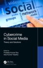 Cybercrime in Social Media : Theory and Solutions - eBook