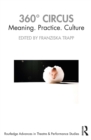 360° Circus : Meaning. Practice. Culture - eBook