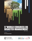 Fifth World Congress on Disaster Management: Volume V : Proceedings of the International Conference on Disaster Management, November 24-27, 2021, New Delhi, India - eBook