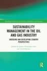 Sustainability Management in the Oil and Gas Industry : Emerging and Developing Country Perspectives - eBook