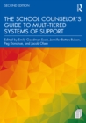 The School Counselor's Guide to Multi-Tiered Systems of Support - eBook
