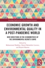 Economic Growth and Environmental Quality in a Post-Pandemic World : New Directions in the Econometrics of the Environmental Kuznets Curve - eBook