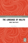 The Language of Hallyu : More than Polite - eBook