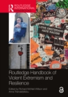 Routledge Handbook of Violent Extremism and Resilience - eBook