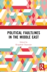 Political Faultlines in the Middle East - eBook