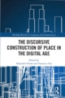 The Discursive Construction of Place in the Digital Age - eBook