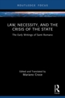Law, Necessity, and the Crisis of the State : The Early Writings of Santi Romano - eBook