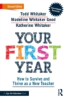 Your First Year : How to Survive and Thrive as a New Teacher - eBook