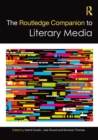 The Routledge Companion to Literary Media - eBook
