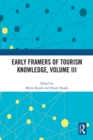 Early Framers of Tourism Knowledge, Volume III - eBook