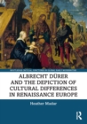 Albrecht Durer and the Depiction of Cultural Differences in Renaissance Europe - eBook