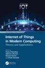 Internet of Things in Modern Computing : Theory and Applications - eBook