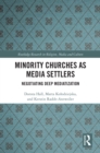 Minority Churches as Media Settlers : Negotiating Deep Mediatization - eBook