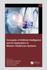 Concepts of Artificial Intelligence and its Application in Modern Healthcare Systems - eBook