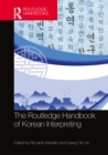 The Routledge Handbook of Korean Interpreting - eBook
