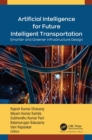 Artificial Intelligence for Future Intelligent Transportation : Smarter and Greener Infrastructure Design - eBook