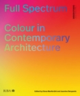 Full Spectrum : Colour in Contemporary Architecture - eBook