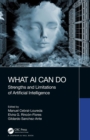 What AI Can Do : Strengths and Limitations of Artificial Intelligence - eBook