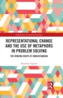 Representational Change and the Use of Metaphors in Problem Solving : The Winding Roots of Understanding - eBook