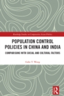 Population Control Policies in China and India : Comparisons with Social and Cultural Factors - eBook