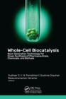 Whole-Cell Biocatalysis : Next-Generation Technology for Green Synthesis of Pharmaceutical, Chemicals, and Biofuels - eBook