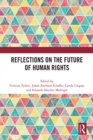 Reflections on the Future of Human Rights - eBook