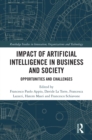 Impact of Artificial Intelligence in Business and Society : Opportunities and Challenges - eBook
