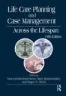 Life Care Planning and Case Management Across the Lifespan - eBook