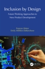 Inclusion by Design : Future Thinking Approaches to New Product Development - eBook