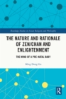The Nature and Rationale of Zen/Chan and Enlightenment : The Mind of a Pre-Natal Baby - eBook