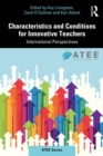Characteristics and Conditions for Innovative Teachers : International Perspectives - eBook