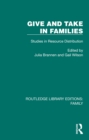 Give and Take in Families : Studies in Resource Distribution - eBook