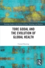 Tore Godal and the Evolution of Global Health - eBook