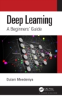 Deep Learning : A Beginners' Guide - eBook