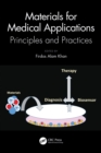Materials for Medical Applications : Principles and Practices - eBook