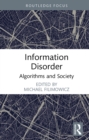 Information Disorder : Algorithms and Society - eBook