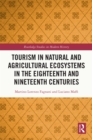Tourism in Natural and Agricultural Ecosystems in the Eighteenth and Nineteenth Centuries - eBook