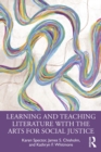 Learning and Teaching Literature with the Arts for Social Justice - eBook