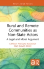 Rural and Remote Communities as Non-State Actors : A Legal and Moral Argument - eBook
