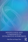 Mindfulness and Compassion in Integrative Supervision - eBook