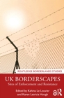 UK Borderscapes : Sites of Enforcement and Resistance - eBook