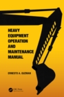 Heavy Equipment Operation and Maintenance Manual - eBook
