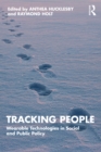 Tracking People : Wearable Technologies in Social and Public Policy - eBook